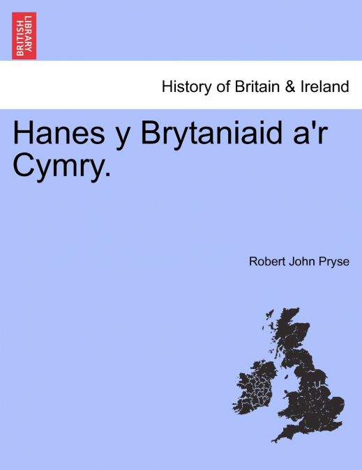 Hanes y Brytaniaid a’r Cymry.