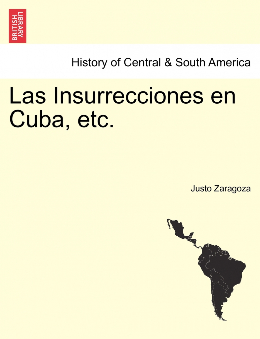 Las Insurrecciones en Cuba, etc. TOMO SEGUNDO