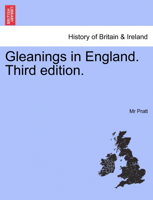 Gleanings in England. Third edition.