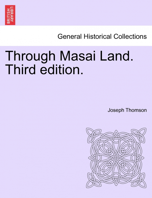 Through Masai Land. Third edition.