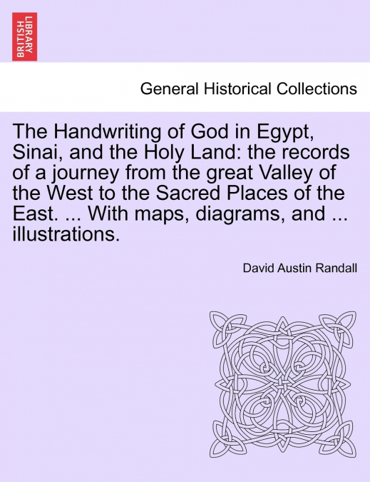 The Handwriting of God in Egypt, Sinai, and the Holy Land