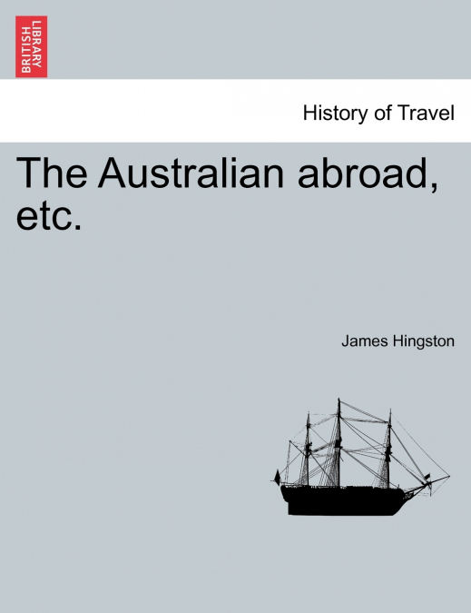 The Australian abroad, etc.