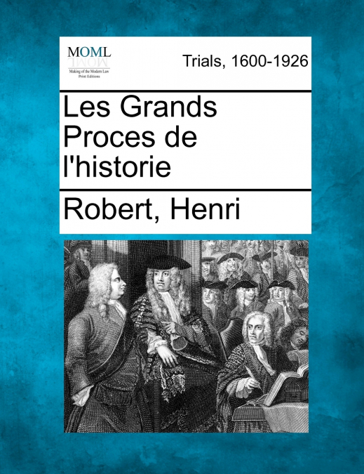 Les Grands Proces de l’historie