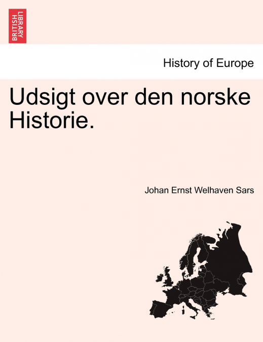Udsigt over den norske Historie. Tredie Deel