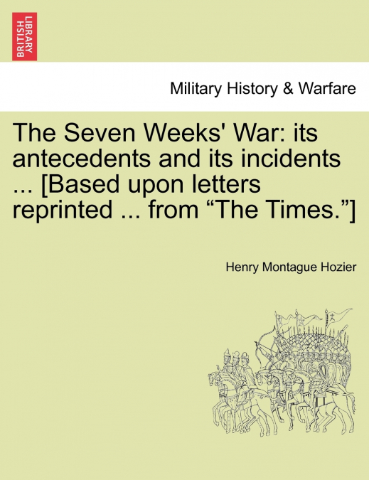The Seven Weeks’ War