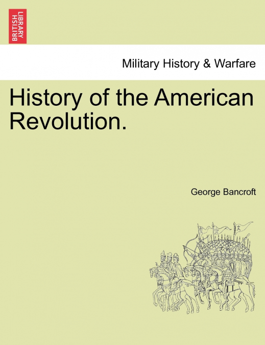 History of the American Revolution.