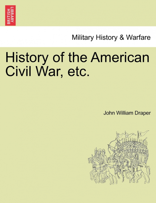 History of the American Civil War, etc.