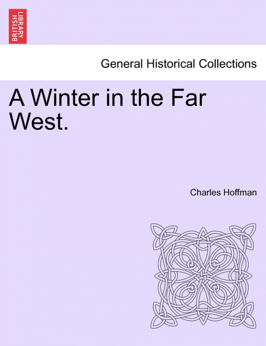 A Winter in the Far West.