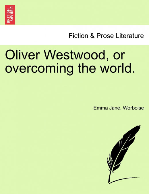 Oliver Westwood, or overcoming the world.