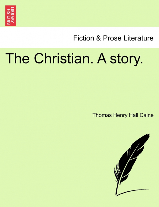 The Christian. A story.