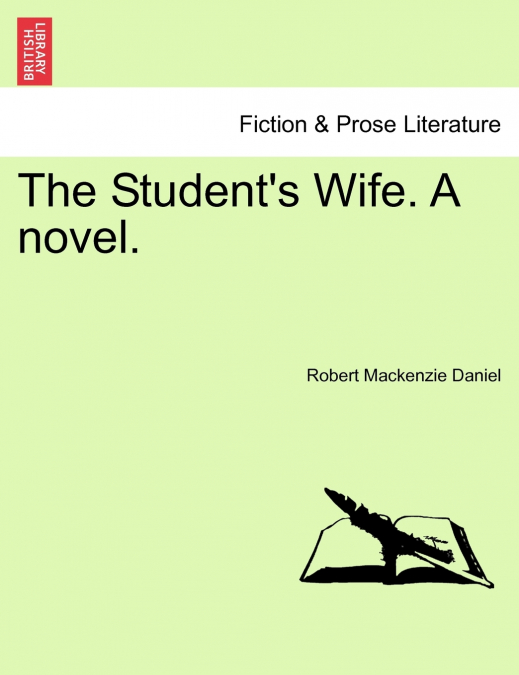 The Student’s Wife. A novel.