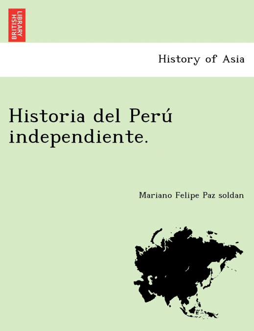 Historia del Perú independiente.