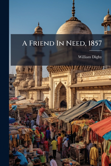 A Friend In Need, 1857