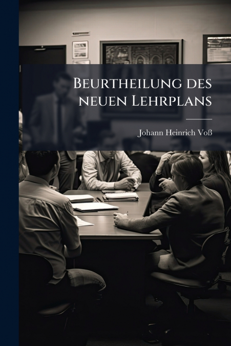 Beurtheilung des neuen Lehrplans