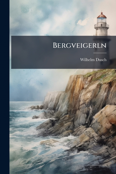 Bergveigerln