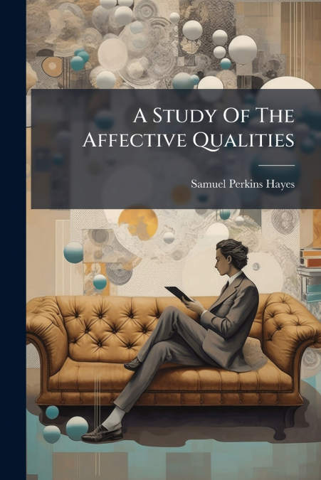 A Study Of The Affective Qualities
