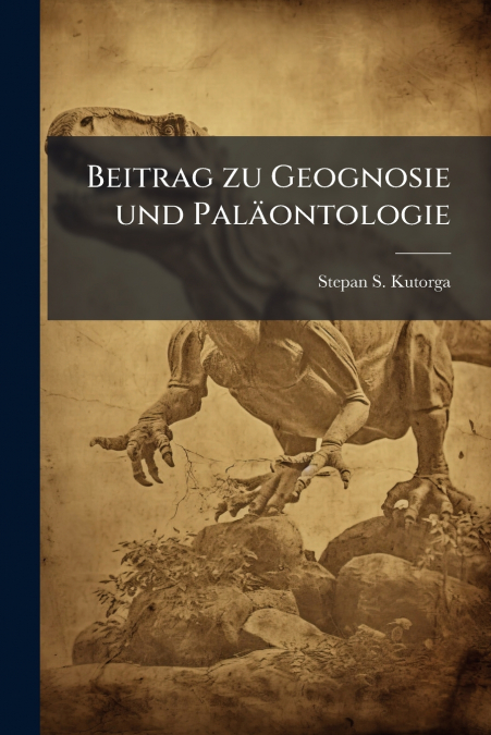 Beitrag zu Geognosie und Paläontologie
