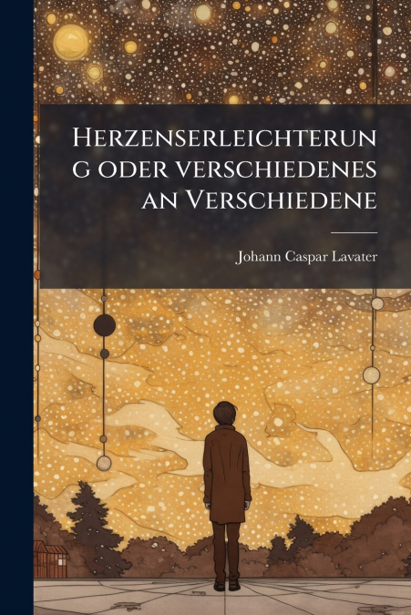 Herzenserleichterung oder verschiedenes an Verschiedene