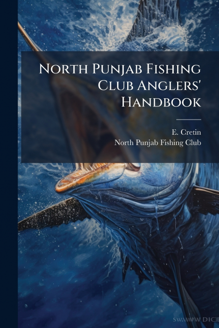 North Punjab Fishing Club Anglers’ Handbook