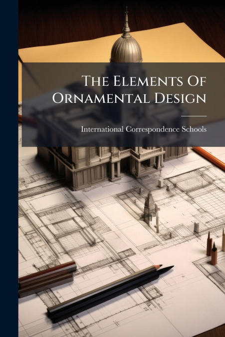 The Elements Of Ornamental Design