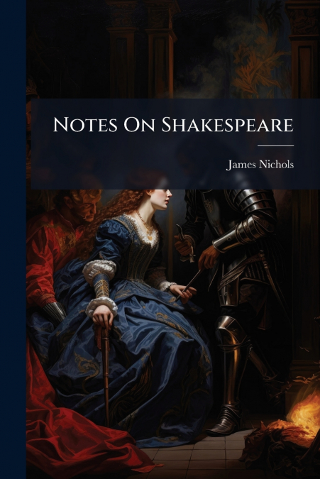 Notes On Shakespeare