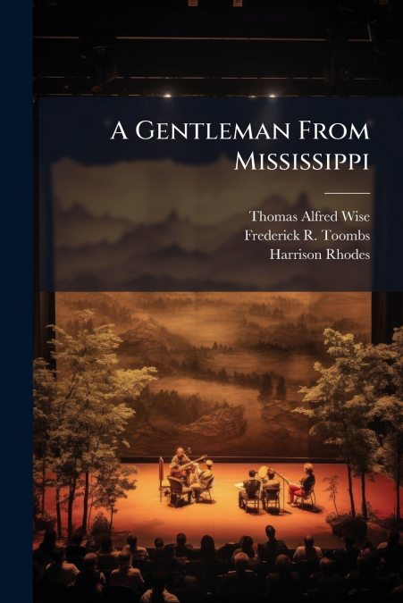 A Gentleman From Mississippi