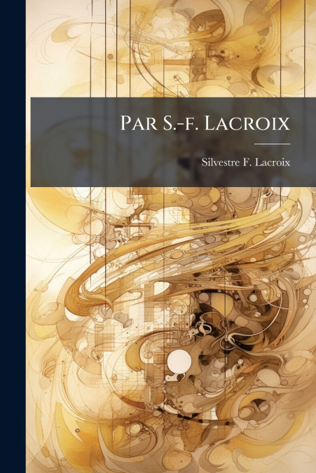 Par S.-f. Lacroix