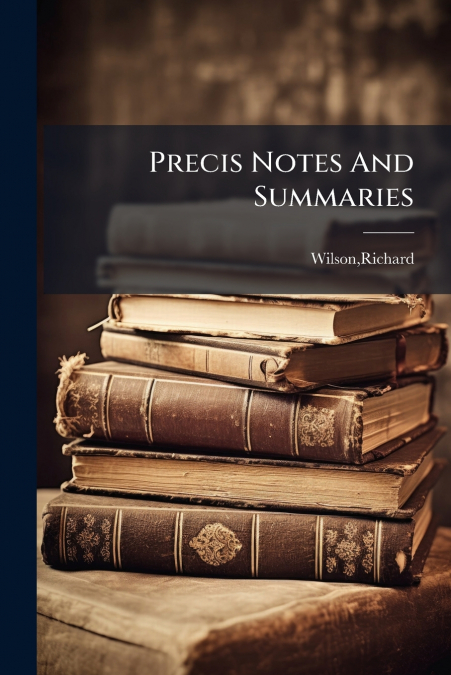 Precis Notes And Summaries