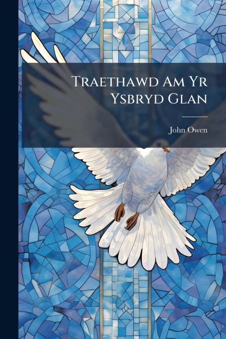 Traethawd Am Yr Ysbryd Glan