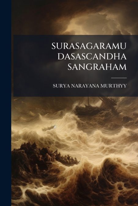 SURASAGARAMU DASASCANDHA SANGRAHAM