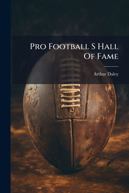 Pro Football S Hall Of Fame