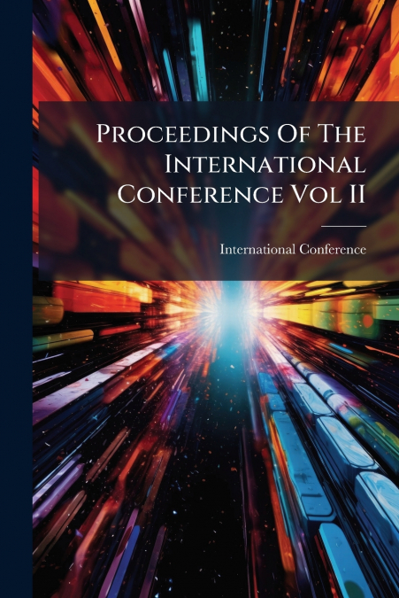 Proceedings Of The International Conference Vol II