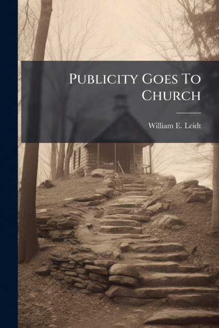 Publicity Goes To Church