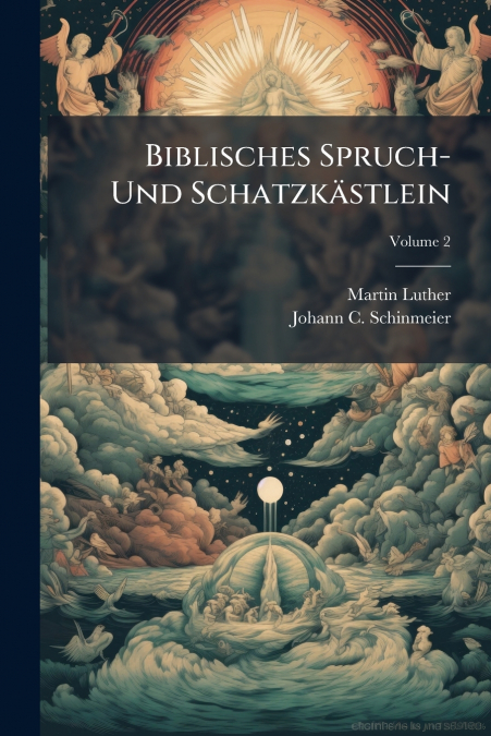 Biblisches Spruch- Und Schatzkästlein