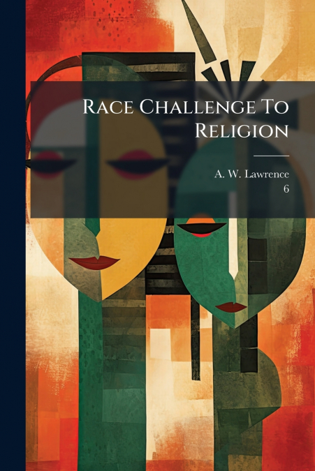 Race Challenge To Religion