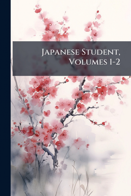 Japanese Student, Volumes 1-2