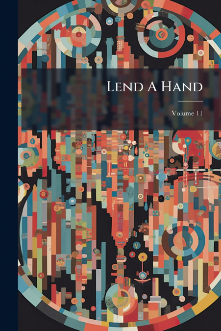 Lend A Hand; Volume 11
