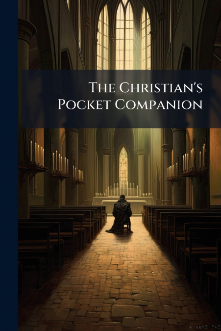 The Christian’s Pocket Companion