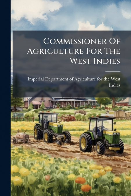 Commissioner Of Agriculture For The West Indies