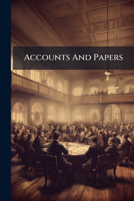Accounts And Papers