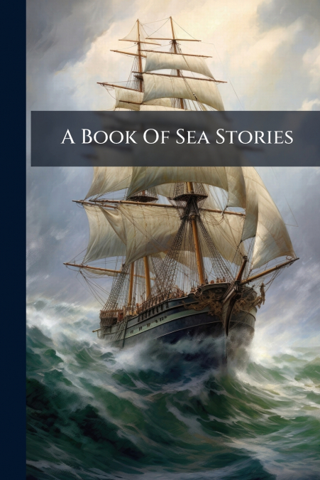 A Book Of Sea Stories