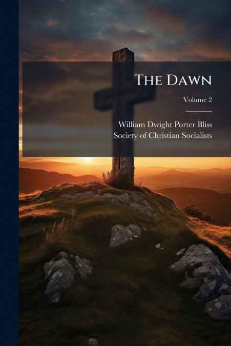 The Dawn; Volume 2