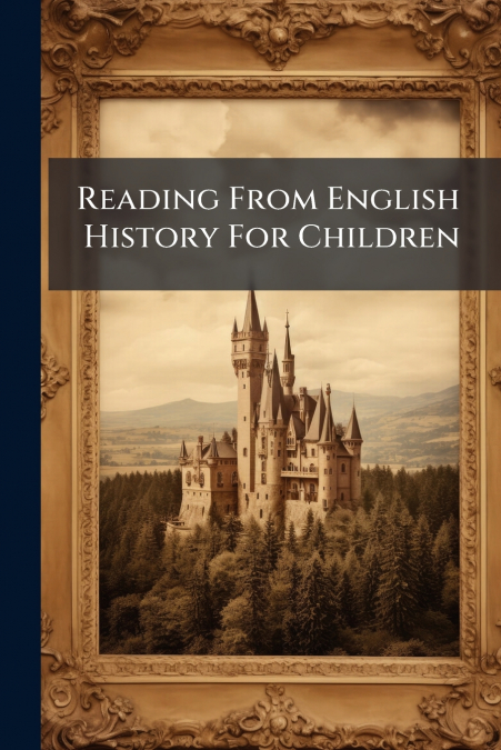 Reading From English History For Children
