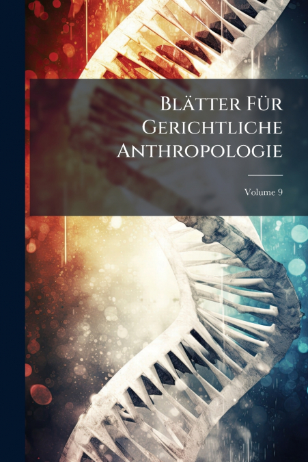 Blätter Für Gerichtliche Anthropologie