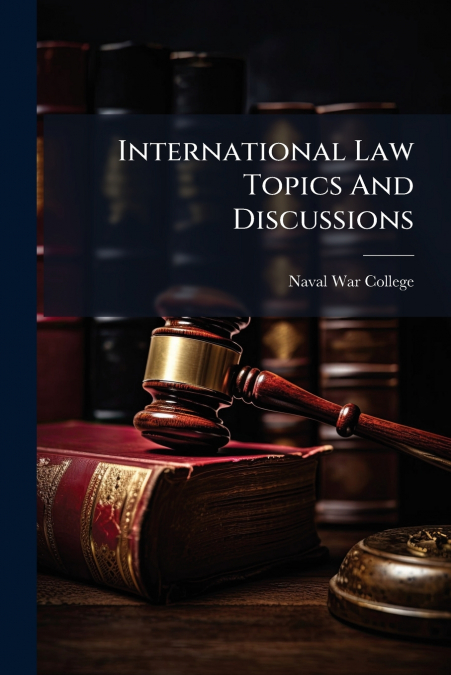 International Law Topics And Discussions