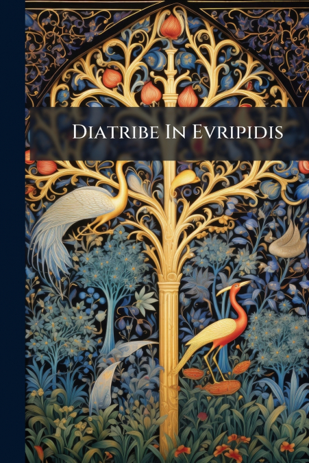 Diatribe In Evripidis