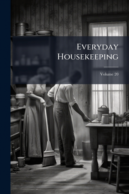 Everyday Housekeeping; Volume 20