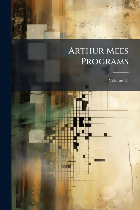 Arthur Mees Programs; Volume 13