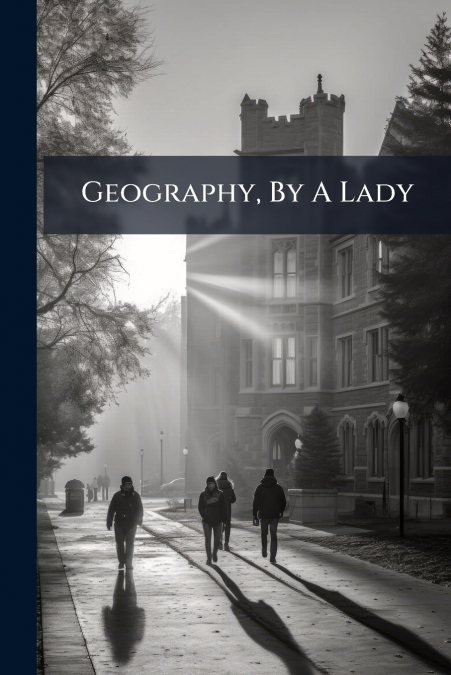 Geography, By A Lady