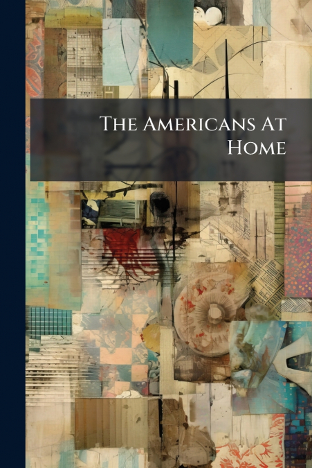 The Americans At Home